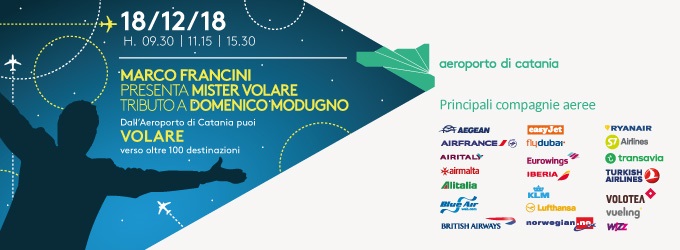 Musica: martedì 18 dicembre tributo a Modugno con Mister Volare. Da Catania verso oltre 100 destinazioni